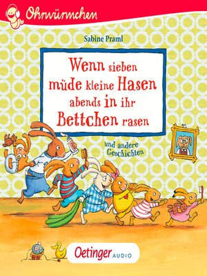 cover image of Wenn sieben müde kleine Hasen abends in ihr Bettchen rasen und andere Geschichten